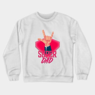 Super DAD Devils Horns! Crewneck Sweatshirt